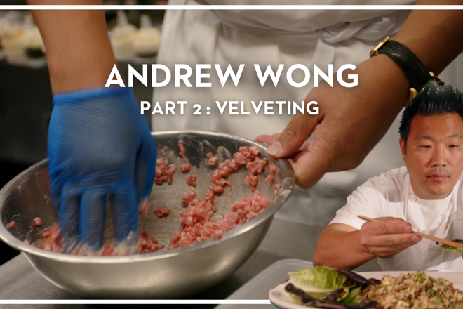 Behind the Pass with Andrew Wong - Part 2: Velveting