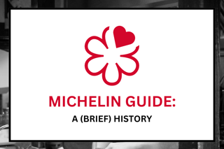 The Michelin Guide: a (brief) history